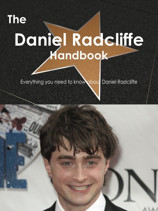 Title details for The Daniel Radcliffe Handbook - Everything you need to know about Daniel Radcliffe by Emily Smith - Available